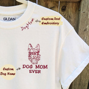 Embroidered Best German Shepherd Dog Mom Ever Shirt - Embroly