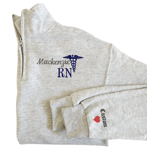 Personalized Nurse Rn, Cna ,Bsn, Rrt Pullover Sweatshirt, Personalized Gift For Nurse Student Quarter Zip Embroidered