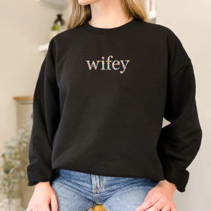 Wifey Sweatshirt Custom Text Embroidered with Day On Sleeve, Best Valentine Gift For Wife
